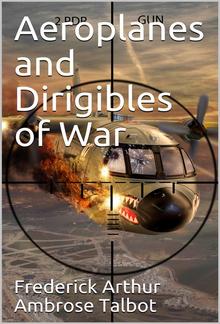 Aeroplanes and Dirigibles of War PDF