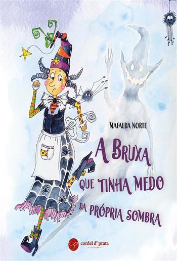 A Bruxa que tinha medo da própria sombra PDF A Bruxa que tinha medo da própria sombra PDF