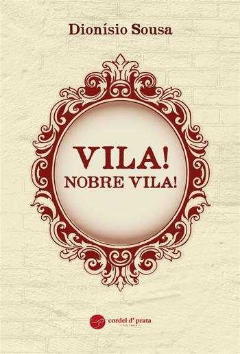 Vila! Nobre Vila! PDF