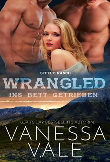 Wrangled – ins Bett getrieben PDF