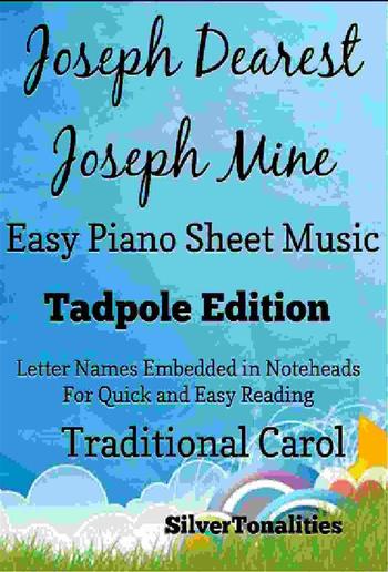 Joseph Dearest Joseph Mine Easy Piano Sheet Music Tadpole Edition PDF