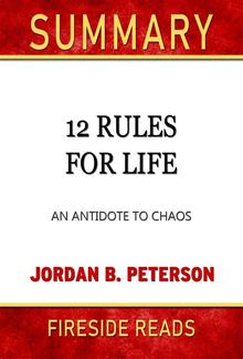 12 Rules for Life: An Antidote to Chaos by Jordan B. Peterson: Summary by Fireside Reads PDF