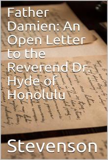 Father Damien: An Open Letter to the Reverend Dr. Hyde of Honolulu PDF