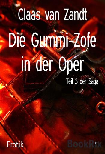 Die Gummi-Zofe in der Oper PDF Die Gummi-Zofe in der Oper PDF
