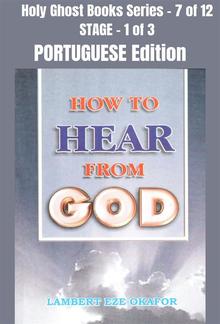 How To Hear From God - PORTUGUESE EDITION PDF