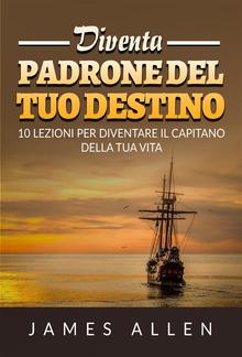 Diventa Padrone del tuo Destino (Tradotto) PDF