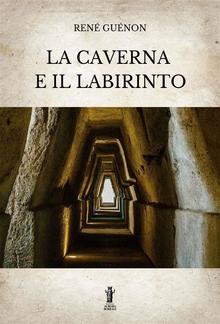 La Caverna e il Labirinto PDF