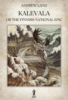 Kalevala or the Finnish National Epic PDF