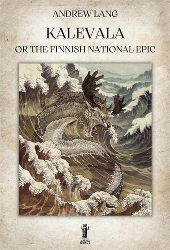 Kalevala or the Finnish National Epic PDF