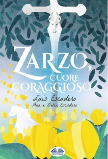 Zarzo, Cuore Coraggioso PDF
