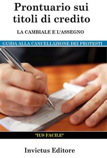 Prontuario sui titoli di credito: la cambiale e l'assegno PDF