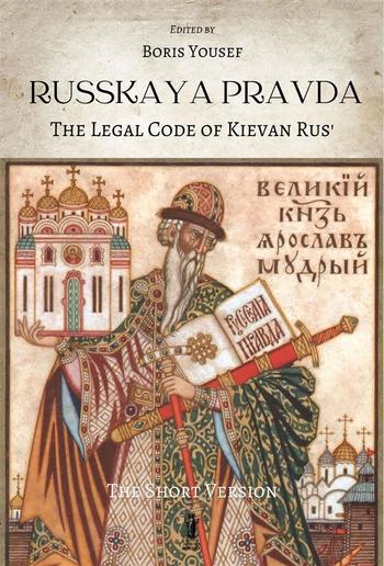 Russkaya Pravda. The Legal Code of Kievan Rus’ PDF