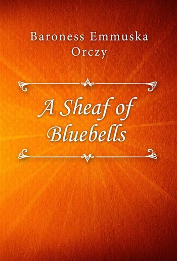 A Sheaf of Bluebells PDF