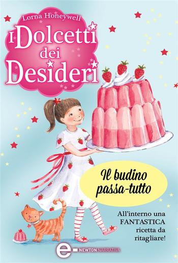 I dolcetti dei desideri. Il budino passa-tutto PDF