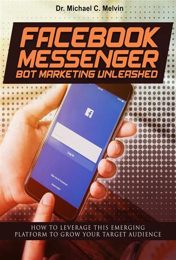 Facebook Messenger Bot Marketing Unleashed PDF