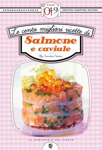 Le cento migliori ricette di salmone e caviale PDF Le cento migliori ricette di salmone e caviale PDF