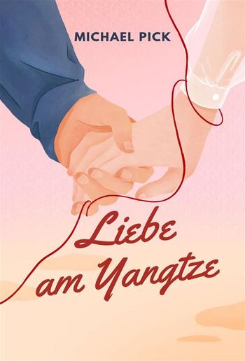 Liebe am Yangtze PDF