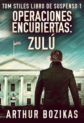 Operaciones Encubiertas - Zulú PDF