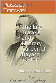 The Life, Travels, and Literary Career of Bayard Taylor PDF