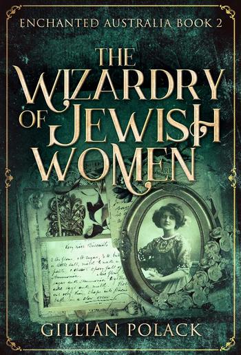 The Wizardry Of Jewish Women PDF