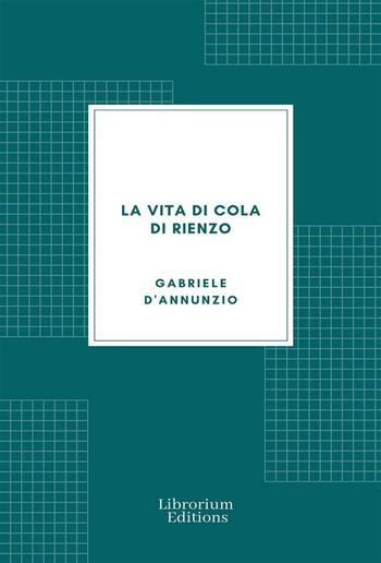 La vita di Cola di Rienzo PDF