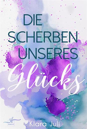 Die Scherben unseres Glücks PDF