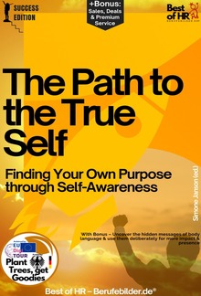 The Path to the True Self – Finding Your Own Purpose through Self-Awareness PDF