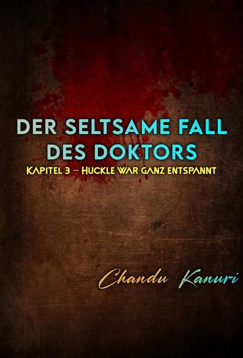 Kapitel 3 – Huckle war ganz entspannt PDF