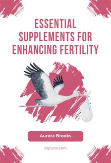 Essential Supplements for Enhancing Fertility PDF