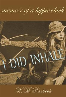 I Did Inhale — Memoir of a Hippie Chick PDF