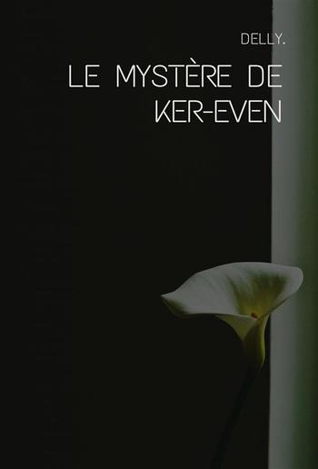 Le mystère de Ker-Even PDF