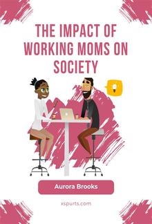 The Impact of Working Moms on Society PDF