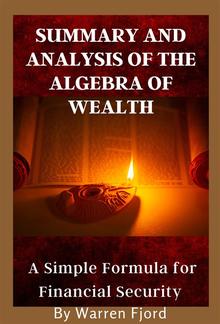 Summary And Analysis of The Algebra of Wealth PDF