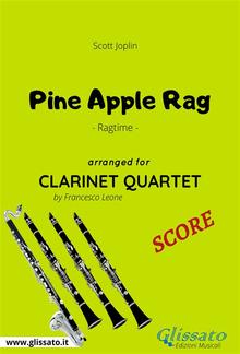 Pine Apple Rag - Clarinet Quartet SCORE PDF