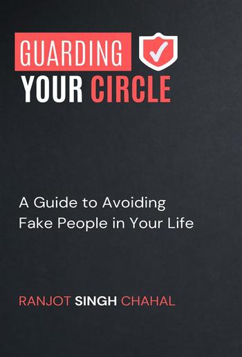 Guarding Your Circle: A Guide to Avoiding Fake People in Your Life PDF