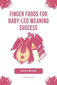 Finger Foods for Baby-Led Weaning Success PDF