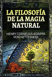 La Filosofía de la Magia Natural (Traducido) PDF