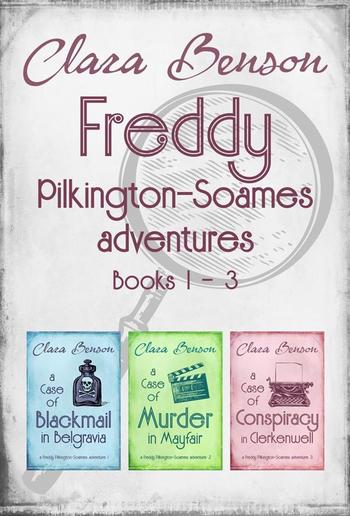 Freddy Pilkington-Soames Adventures: Books 1-3 PDF