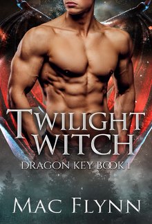 Twilight Witch: Dragon Key Book 1 PDF