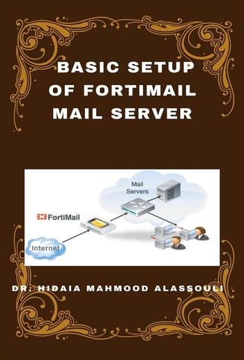 Basic Setup of FortiMail Mail Server PDF