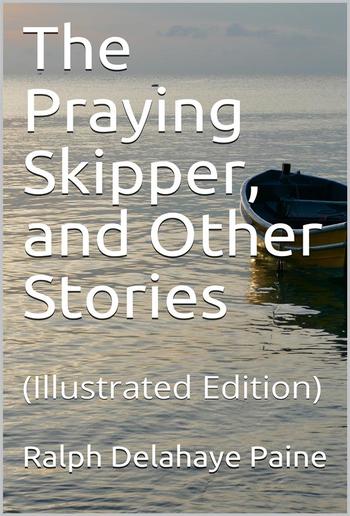 The Praying Skipper, and Other Stories PDF