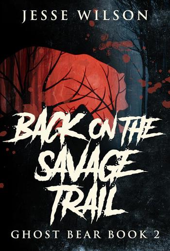 Back On The Savage Trail PDF