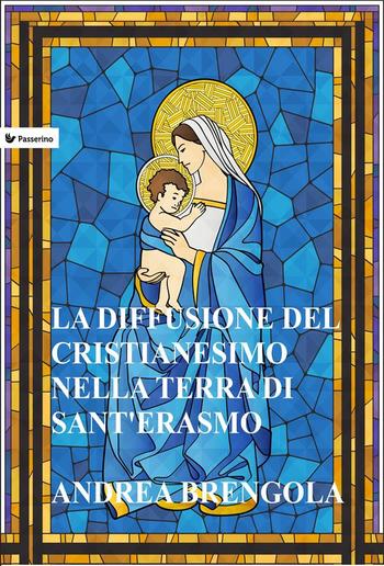 La diffusione del Cristianesimo nella terra di Sant'Erasmo PDF