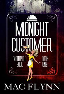 Midnight Customer: Vampire Soul, Book One PDF