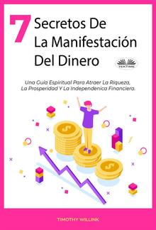 7 Secretos De La Manifestación Del Dinero PDF