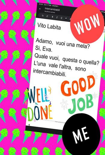 Adamo, vuoi una mela? Si Eva, quale vuoi, questa o quella? L'una vale l'altra, sono intercambiabili. PDF