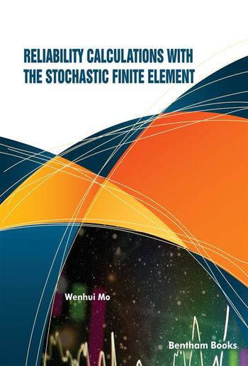 Reliability Calculations with the Stochastic Finite Element PDF