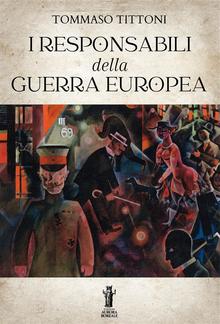 I Responsabili della Guerra Europea PDF