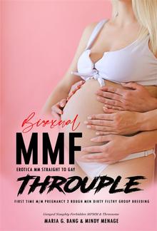 Bisexual MMF Erotica: MM Straight to Gay, Throuple First Time M/M Pregnancy PDF