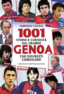 1001 storie e curiosità sul grande Genoa che dovresti conoscere PDF